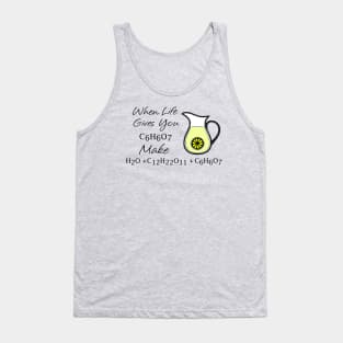 When Life Gives You Lemons Tank Top